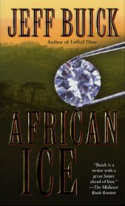 Jeff Buick, Fiction, Thriller, Mystery, Suspense, Crime, African Ice
