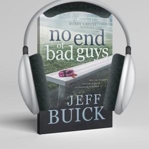 Audio Book Production No End of Bad Guys by Jeff Buick