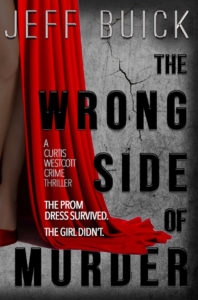 The Wrong Side of Murder by Jeff Buick