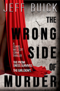 The Wrong Side of Murder by Jeff Buick