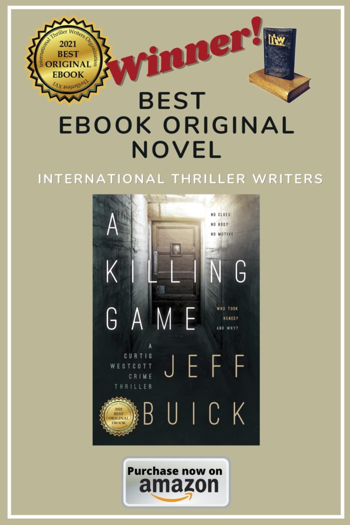 2021 ITW Thriller Award Winner Best Original Ebook Novel A Killing Game by Jeff Buick
