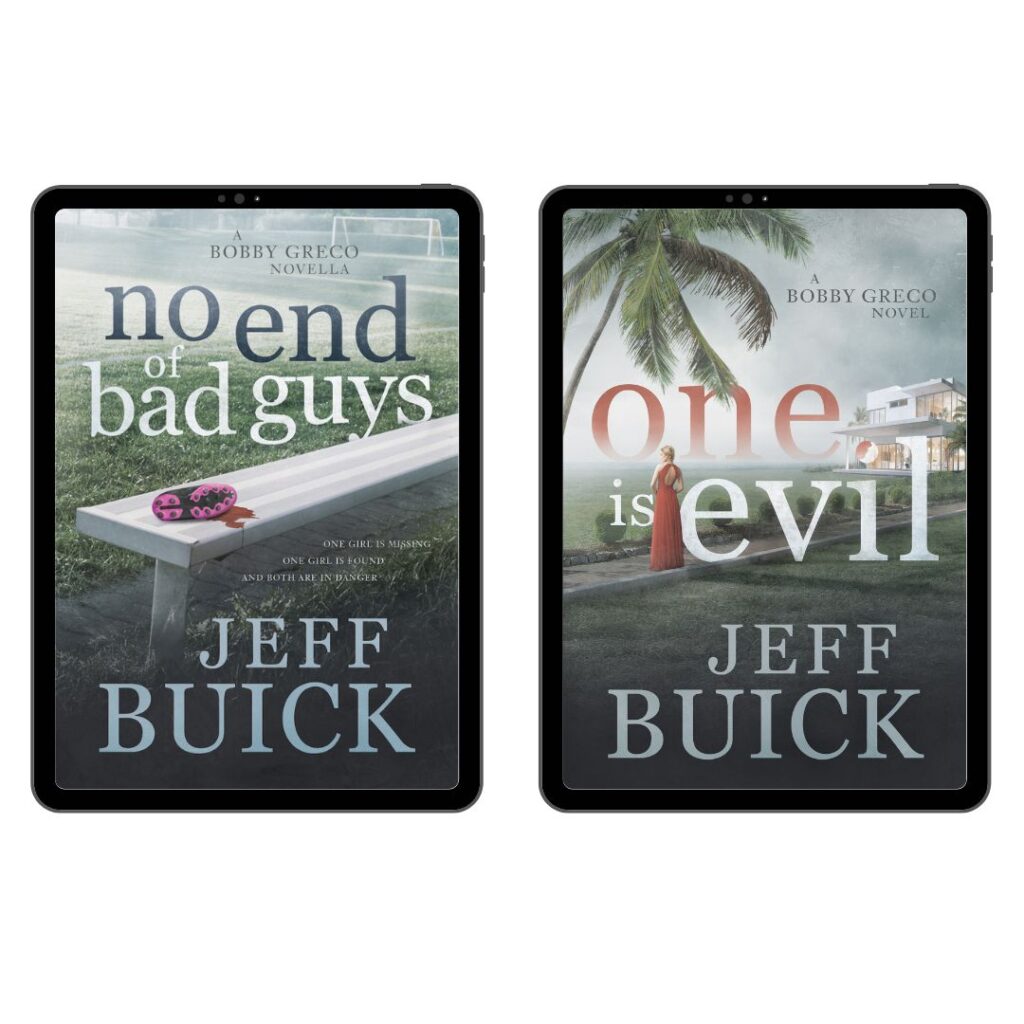 Jeff Buick Book Series Bobby Greco One is Evil No End of Bad Guys